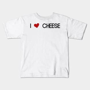 i love cheese Kids T-Shirt